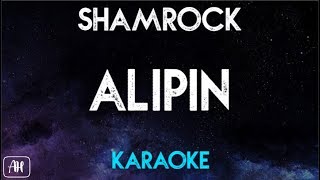 Shamrock  Alipin KaraokeInstrumental [upl. by Aivil130]