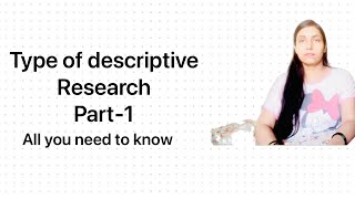 Part1All about Descriptive ResearchTypes of Descriptive Research byDrShraddha Mishra ntanet [upl. by Acinod]