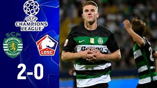 Sporting  Lille OSC 20 Highlights  UEFA Champions League 202425 [upl. by Erlond557]