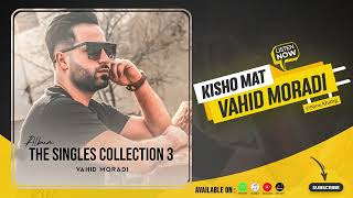 Vahid Moradi  Kisho Mat  OFFICIAL AUDIO وحید مرادی  کیش و مات [upl. by Yraunaj428]