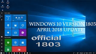 How to download and install Windows 10 version 1803 April  Spring Creators Update 2018 [upl. by Falkner283]