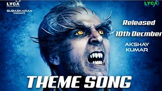 20 Music  Robot 20 Theme Song Rajnikant Akshay Kumar Amy Jackson [upl. by Eislel]