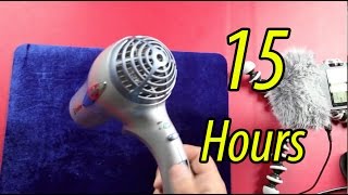 Hair Dryer 15 hours [upl. by Anneehs]