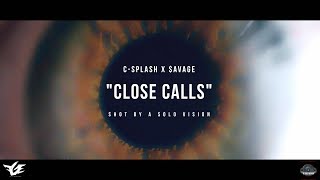 CSplash x avage Of FGE  quotClose Callsquot Official Video  Shot By aSoloVision [upl. by Hanid]