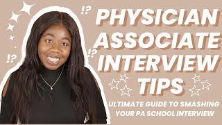 HOW TO PREPARE FOR YOUR PHYSICIAN ASSOCIATE INTERVIEW  TOP TIPS  EVERYTHING YOU NEED TO KNOW [upl. by Analaj]