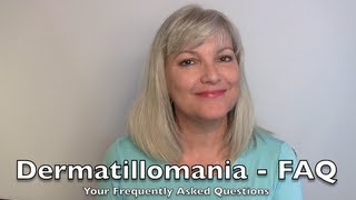 Dermatillomania FAQ [upl. by Malley]