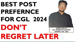 BEST POST PREFERENCE FOR ODISHA CGL 2024 [upl. by Peednas]