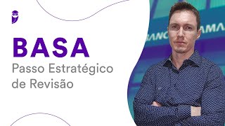 Concurso BASA Passo Estratégico de Revisão [upl. by Yenduhc564]