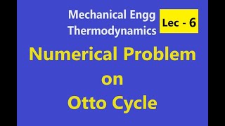 Otto Cycle  Numerical Problem  Thermodynamic  Mechanical Engineering [upl. by Ojillek290]