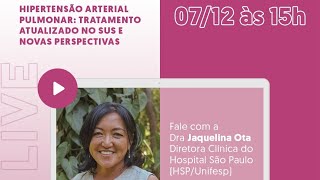 Hipertensão Arterial Pulmonar tratamento atualizado no SUS e novas perspectivas [upl. by Schulman]