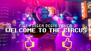 Five Finger Death Punch  Welcome To The Circus Official Lyric Video [upl. by Stoeber748]