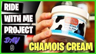 How To Use CHAMOIS Cream For Cycling 2019  Ride With Me Project  Day 9 [upl. by Fairfield728]