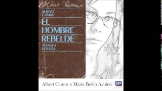 El hombre rebelde Albert Camus Audio Nº 5 [upl. by Magnus98]