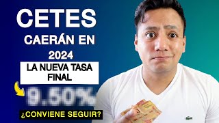 Los CETES Bajarán su Rendimiento este 2024 Esto Puedes Hacer 🤑 [upl. by Oppen657]