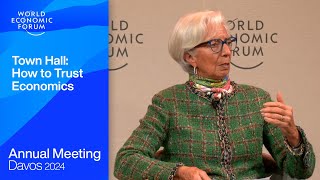 Town Hall How to Trust Economics  Davos 2024  World Economic Forum [upl. by Viviyan149]