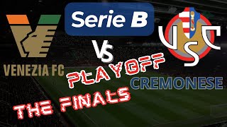 Venezia vs Cremonese  Playoff Serie B [upl. by Iuqcaj]