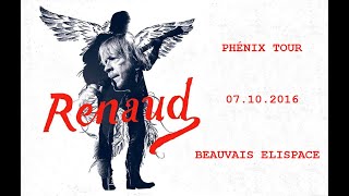 RENAUD Live  Beauvais Elispace 07102016 [upl. by Mosier]