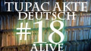 2Pac Lebt 18 All In Projekt 100 Alive DEUTSCHENGLISH [upl. by Eiuol]