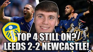 TOP 4 STILL ON LEEDS VS NEWCASTLE 22 [upl. by Yebot191]