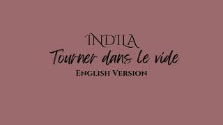 Indila  Tourner dans le vide English Version  subtitle in english [upl. by Miuqaoj927]