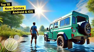 Top 10 New Games for Android amp iOS july 2024 OfflineOnline  New Android Games of 2024 [upl. by Targett368]