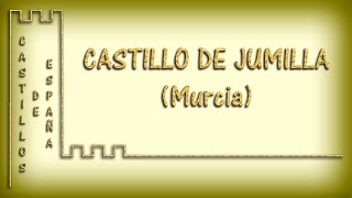 CASTILLO DE JUMILLA  MURCIA [upl. by Warder]