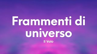 Il Volo  Frammenti di universo TestoLyrics [upl. by Eugen]