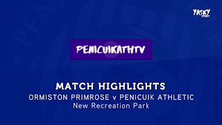 CUP HIGHLIGHTS  Ormiston Primrose 13 Penicuik Athletic 202324 [upl. by Godewyn]