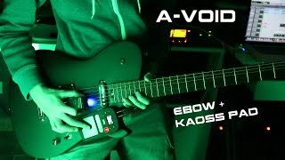 ♪ quotAVOIDquot  Guitar Playthrough Kaoss Pad  EBow [upl. by Atsok683]