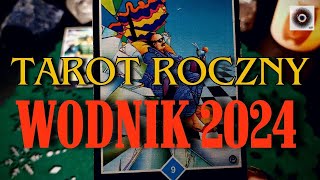 WODNIK ♒ ROK PEŁEN WRAŻEŃ 😉 Rok 2024 tarot [upl. by Ainek156]