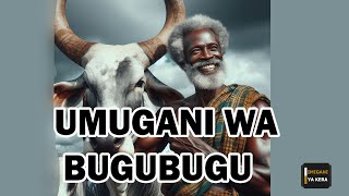 Yaje Bugubugu Umugani wa Rubanda na Bugubugu [upl. by Meerak]