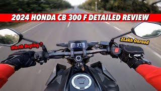 Honda CB 300 F Detailed Review  Yamaha MT15 ki price me 300cc bike 😯 [upl. by Sible]