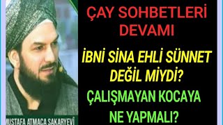 Devamı İBNİ SİNA EHLİ SÜNNET DEĞİL MİYDİ ÇALIŞMAYAN KOCAYA NE YAPMALI [upl. by Acinomad35]