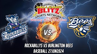 Game 16 Rockabillys vs Burlington Bees Baseball Game 27JUN2024 [upl. by Aemat]