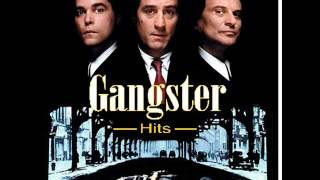 Gangster Hits quotMusic From Your Favorite Mob Moviesquot [upl. by Wittenburg]