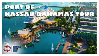 New Port of Nassau Bahamas Tour [upl. by Lam465]