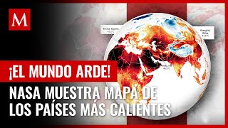 ¡El mundo arde NASA muestra mapa de los países más calientes por la ola de calor [upl. by Nnanerak437]