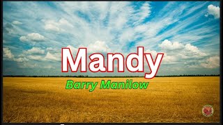 Mandy  Barry Manilow Lyrics [upl. by Kere190]