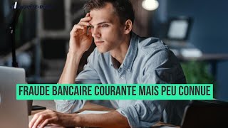 Une fraude bancaire courante mais peu connue [upl. by Livi]