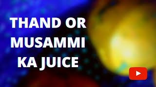 JUICE makingthand mein musammi ka juice [upl. by Eehtomit]