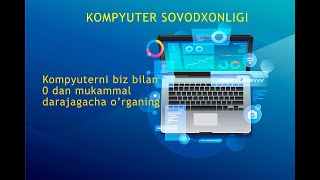 Kompyuter Ilmlarini 0 dan organamiz 1dars kompyuterilmlari [upl. by Dyl]