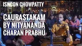 Sri Chaurastakam  Nityanand Charan Prabhu ISKCON Chowpatty [upl. by Harriet595]