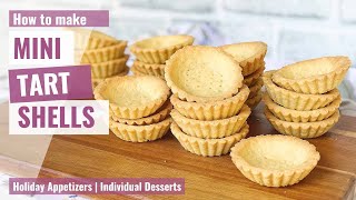 MINI TART SHELLS  Holiday Appetizers  Individual Desserts [upl. by Howzell]