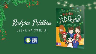 Świąteczna książka dla dzieci Rodzina Pętelków czeka na święta [upl. by Neala]