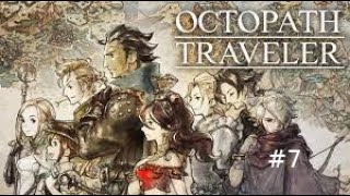 Octopath Traveler Part 7 Tressas story starts [upl. by Notsirb]