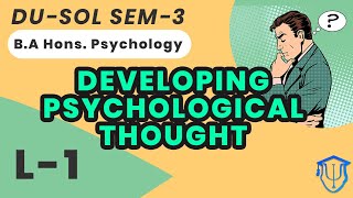 Lecture1 Development of Psychological Thought  DUSOL SEM3  BA Hons Psychology [upl. by Hickie]