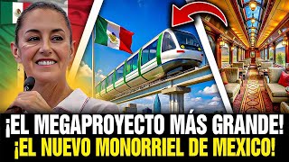 México ASOMBRA al Mundo con su NUEVO MONORRIEL  Será el segundo más EXTENSO del MUNDO [upl. by Ille80]