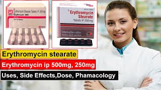 erythromycin stearate tablets ip 250 mg 500 mg in hindi Uses Side Effects Dose Pharmacology [upl. by Harihs584]