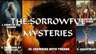 Sorrowful Mysteries of the Holy Rosary Tuesdays and Fridays [upl. by Dryfoos]