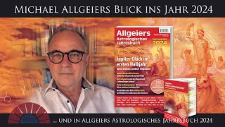 Ein Blick ins Jahr 2024 und in Allgeiers Astrologisches Jahresbuch 2024 [upl. by Aitas124]